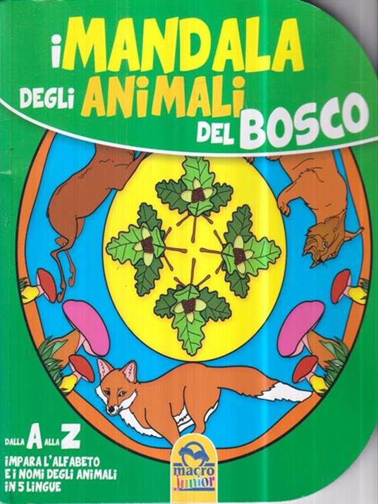   Mandala degli animali del bosco. Dalla A alla Z impara l'alfabeto e i nomi degli animali in 5 lingue - copertina