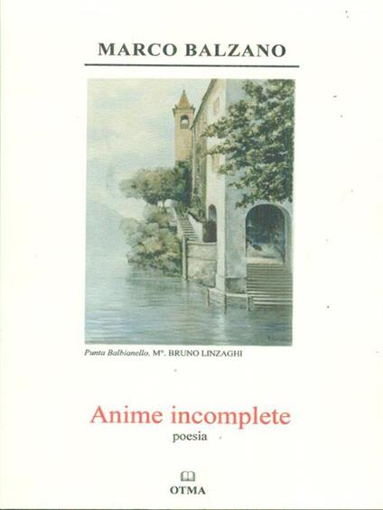   Anime incomplete - Marco Balzano - copertina