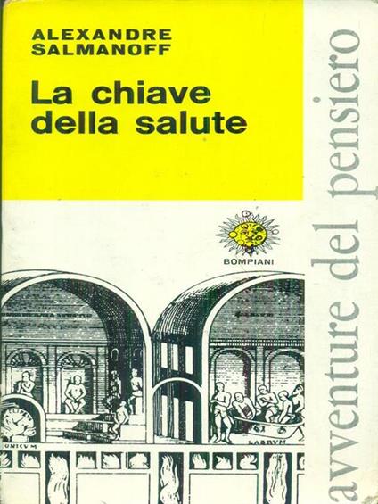 La  chiave della salute - Alexandre Salmanoff - copertina