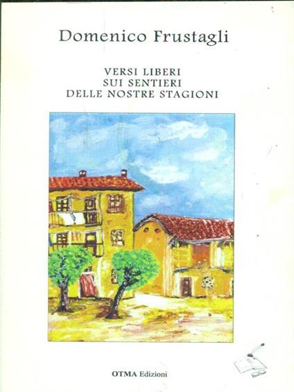   Versi liberi sui sentieri delle nostre stagioni - Domenico Frustagli - copertina