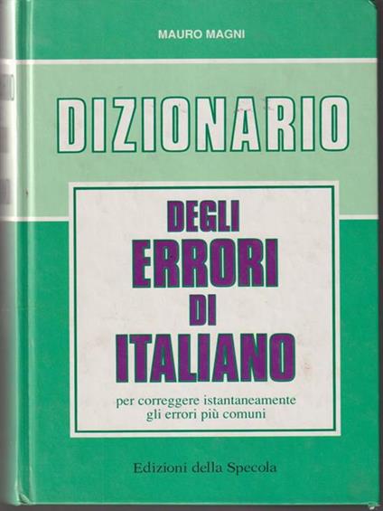   Dizionario degli errori di italiano - Mauro Magni - copertina