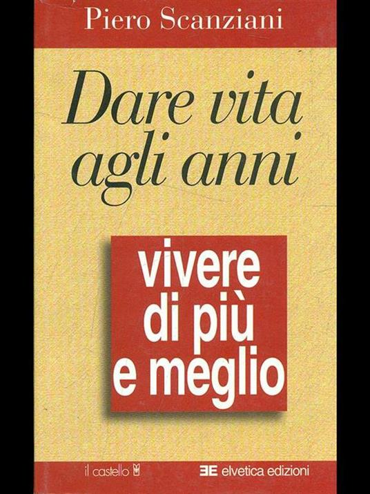   Dare vita agli anni - Piero Scanziani - copertina