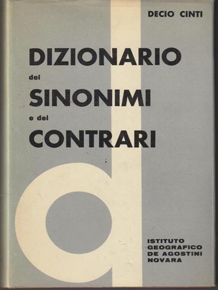   Dizionario dei sinonimi e dei contrari - Decio Cinti - copertina