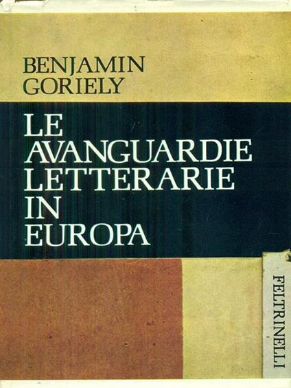 Le  avanguardie letterarie in Europa - Benjamin Goriely - copertina