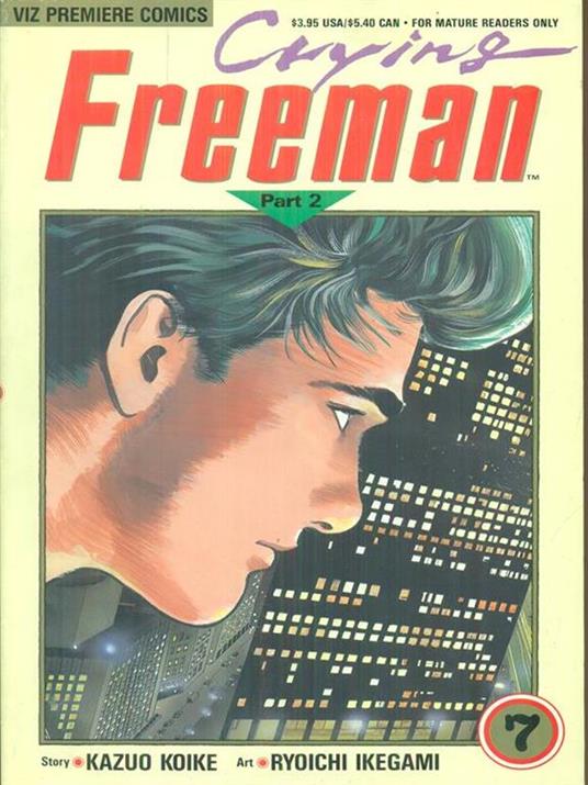   Crying Freeman 7 Part 2 - Kazuo Koike - copertina