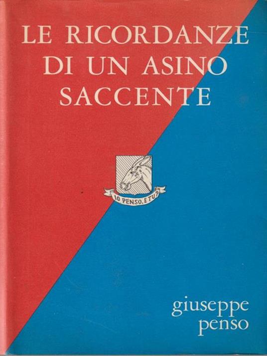 Le ricordanze di un asino saccente - Giuseppe Penso - copertina