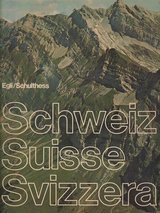   Schweiz Suisse Svizzera - Emil Egli - copertina