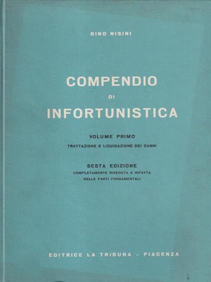   Compendio di infortunistica vol.1 - Gino Nisini - copertina