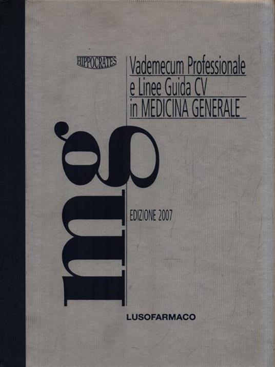   Vademecum Professionale e Linee Guida CV in Medicina Generale - Ed. 2007 - copertina