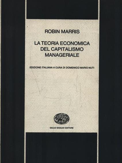 La teoria economica del capitaismo manageriale - Robin Marris - copertina