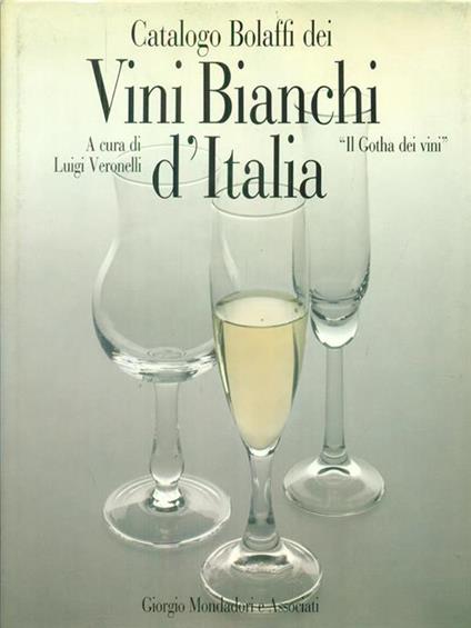   Catalogo Bolaffi dei vini bianchi d'Italia - Luigi Veronelli - copertina