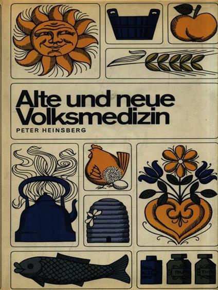   Alte und neue Volksmedizin - Peter Heinsberg - copertina