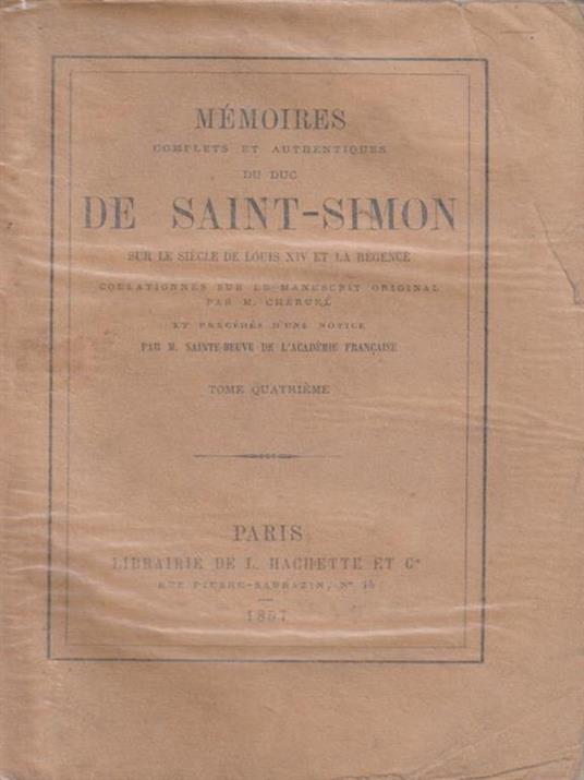   Memoires complets et authentiques du duc De Saint Simon tome quatrieme - copertina