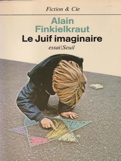 Le Juif  imaginaire - Alain Finfielkraut - copertina