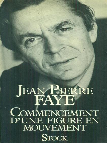   Commencement d'une figure en mouvement - Jean Pierre Faye - copertina