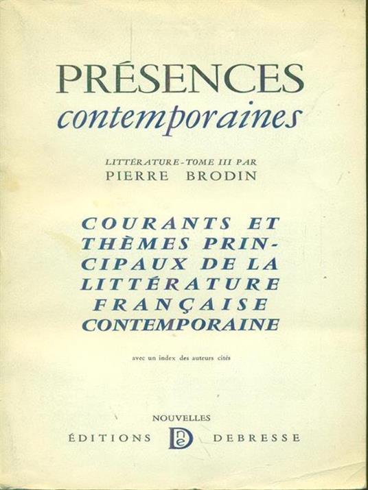   Presences contemporaines Litterature Tome III - Pierre Brodin - copertina