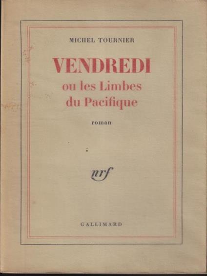   Vendredi ou les Limbes du Pacifique - Michel Tournier - copertina