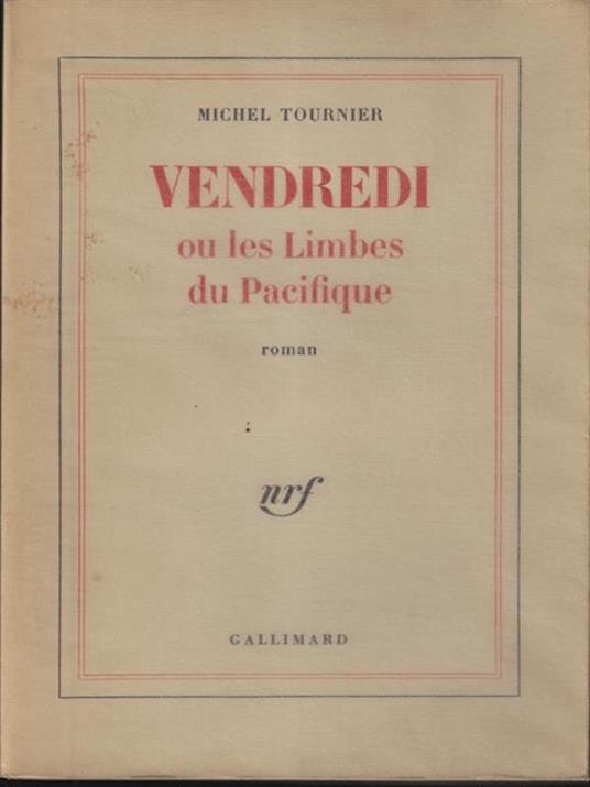   Vendredi ou les Limbes du Pacifique - Michel Tournier - copertina