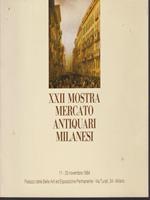   XXII Mostra mercato antiquari milanesi. 11-25 novembre 1984