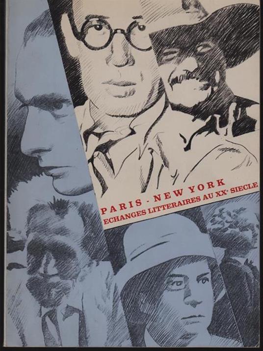   Paris - New York Echanges litteraires au XX siecle - copertina