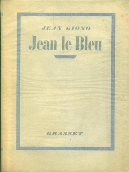   Jean Le Bleu - Jean Giono - copertina