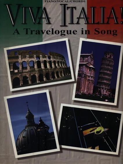   Viva Italia! A Travelogue in Song - Piano/Vocal/Chords - copertina