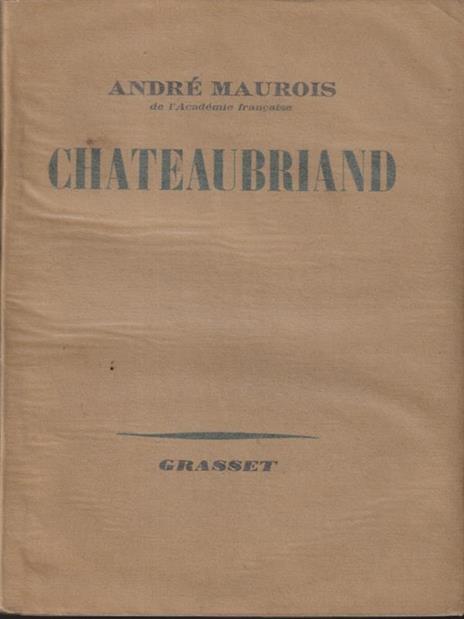 Chateaubriand - Andre Maurois - copertina