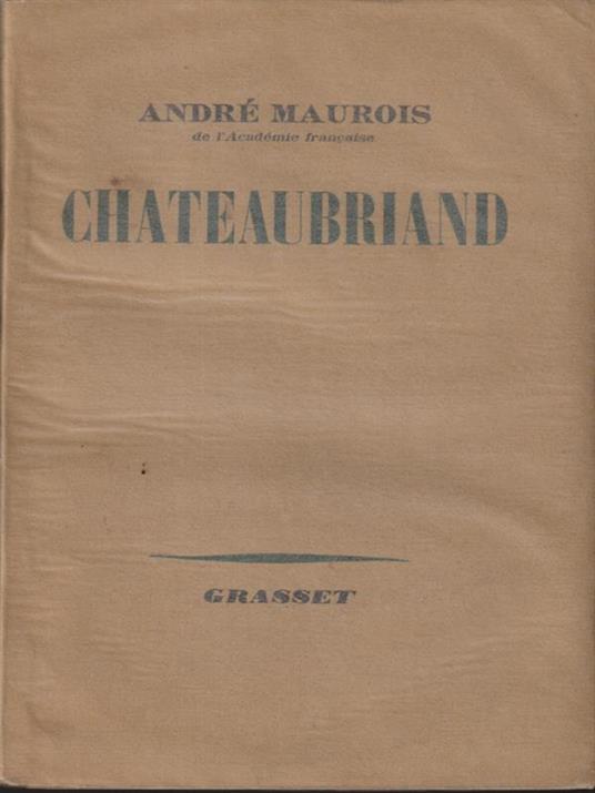 Chateaubriand - Andre Maurois - copertina