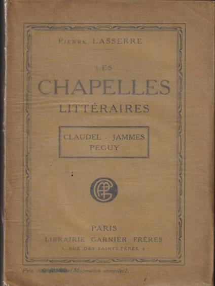 Les chapelles litteraires - Pierre Lasserre - copertina