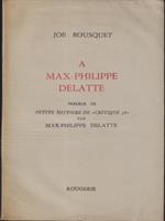   A Max-Philippe Delatte