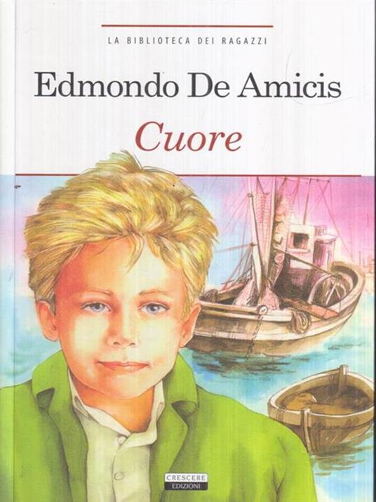   Cuore. Ediz. integrale. Con Segnalibro - Edmondo De Amicis - copertina