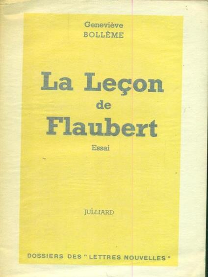 La  lecon de Flaubert - Genevieve Bollleme - copertina