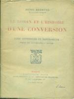 Le  roman et l'histoire d'une conversion