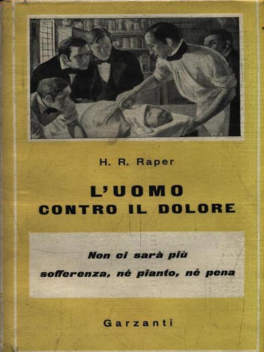 L' uomo contro il dolore - H. R. Raper - copertina