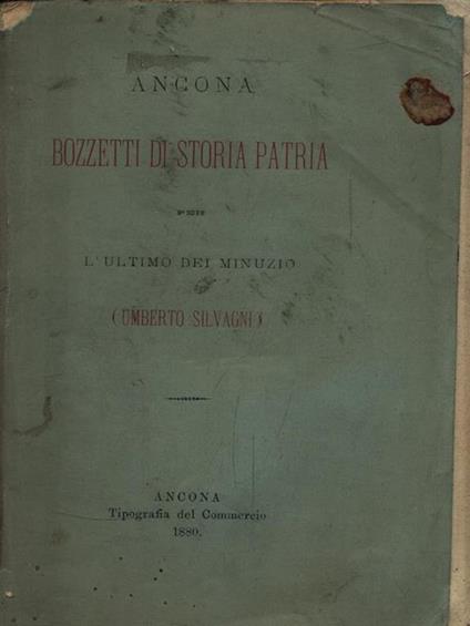   Bozzetti di Storia Patria per l'ultimo dei Minuzio - Umberto Silvagni - copertina