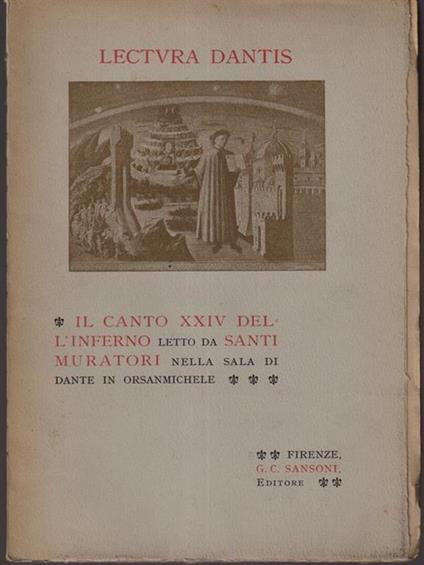 Il canto XXIV dell'inferno letto da Santi Muratori nella sala di Dante in Orsanmichele - Lectvra Dantis - copertina
