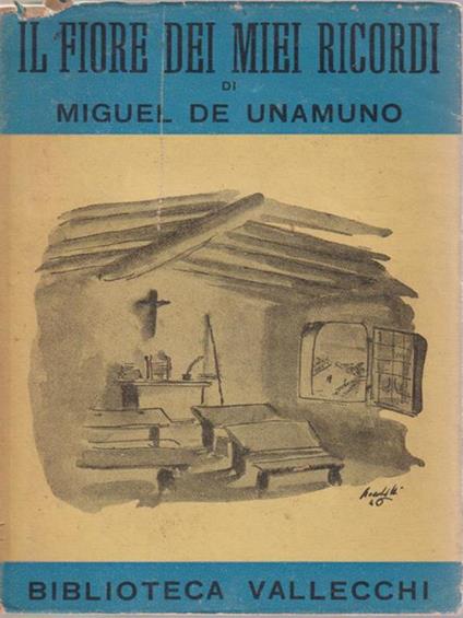 Il fiore dei miei ricordi - Miguel De Unanumo - copertina