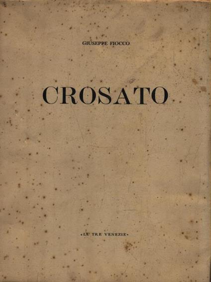   Giambattista Crosato - Giuseppe Fiocco - copertina