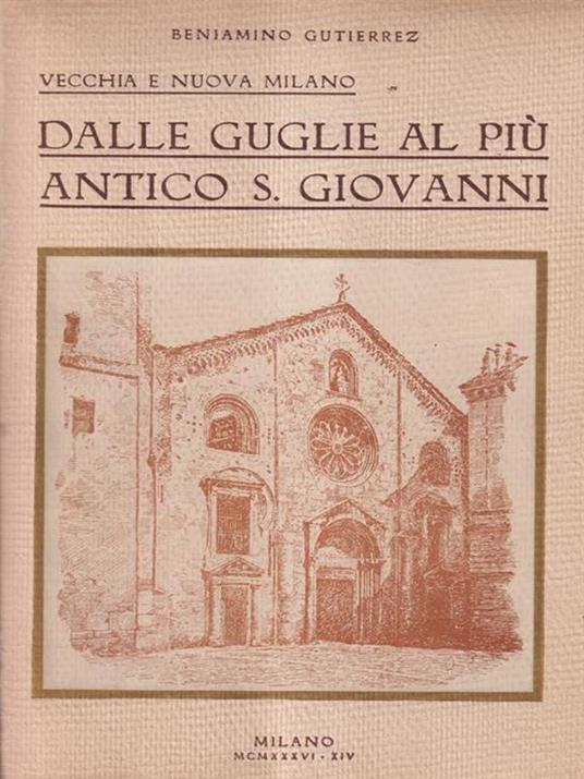   Dalle guglie al più antico S. Giovanni - Beniamino Gutierrez - copertina