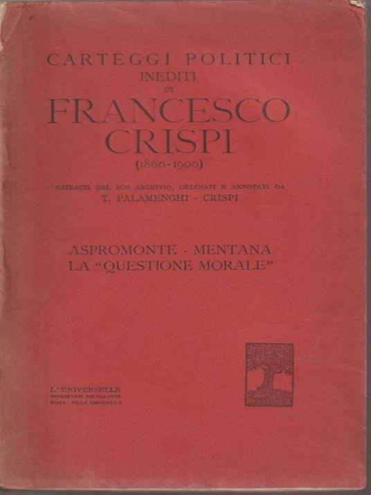 Carteggi politici inediti di Francesco Crispi (1860-1900) - Francesco Crispi - copertina