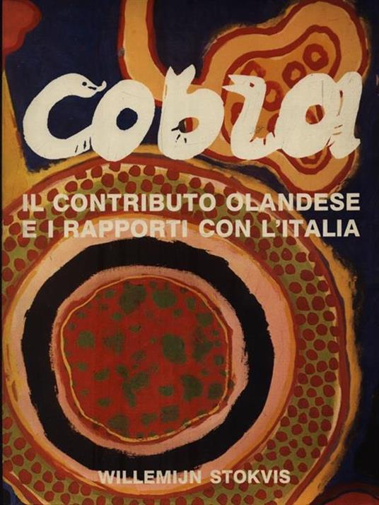 Cobra. Il contributo olandese e i rapporti con l'Italia - Willemijn Stokvis - copertina