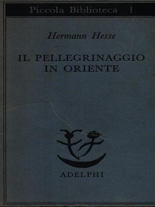 Il pellegrinaggio in Oriente - Hermann Hesse - copertina
