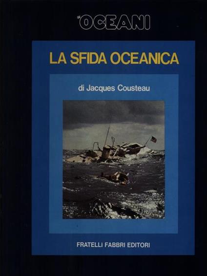 La sfida oceanica - Jacques Y. Cousteau - copertina