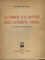 La libert e il destino nell'antichit greca