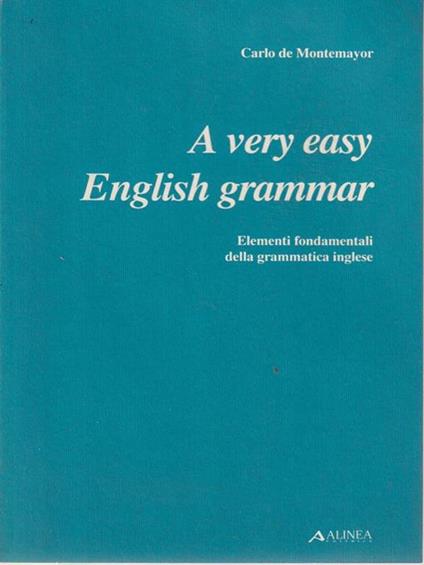 A very easy English grammar - Carlo De Montemayor - copertina