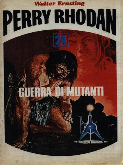 Perry Rhodam 24. Guerra di mutanti - Walter Ernsting - copertina