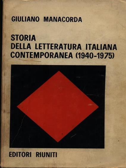 Storia della letteratura italiana contemporanea 1940-1975 - Giuliano Manacorda - copertina