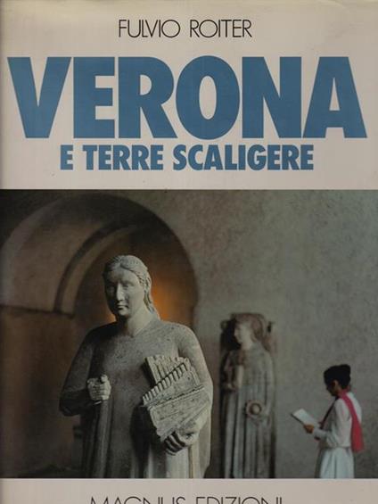 Verona e terre scaligere - Fulvio Roiter - copertina