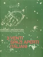 Comunicare l'architettura 3 Venti spazi aperti italiani