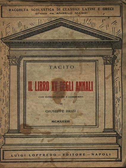 Il libro XV degli annali - P. Cornelio Tacito - copertina